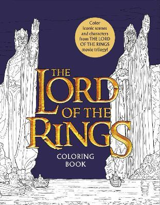 The Lord of the Rings Movie Trilogy Coloring Book: Coloring Book - Warner Brothers Studio,J R R Tolkien - cover