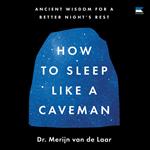 How to Sleep Like a Caveman