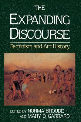 The Expanding Discourse: Feminism And Art History - Norma Broude,Mary Garrard - cover