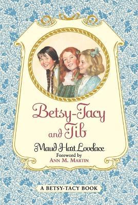 Betsy-Tacy and Tib - Maud Hart Lovelace - cover