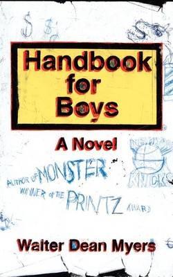 Handbook for Boys: A Novel - Walter Dean Myers - cover