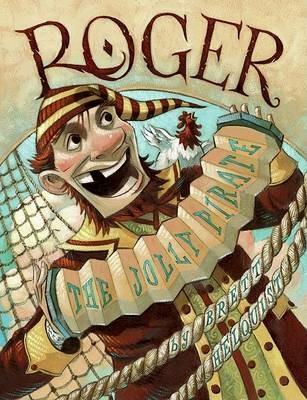 Roger the Jolly Pirate - Brett Helquist - cover