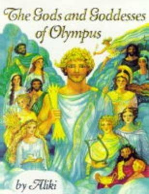 The Gods and Goddesses of Olympus - Aliki - cover