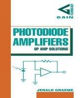 Photodiode Amplifiers: OP AMP Solutions - Jerald Graeme - cover