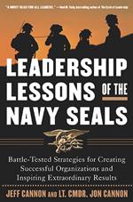 The Leadership Lessons of the U.S. Navy SEALS