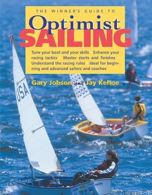 The Winner's Guide to Optimist Sailing - Gary Jobson - cover