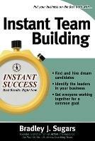 Instant Team Building - Bradley Sugars,Brad Sugars - cover