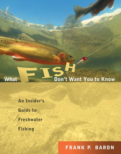 What Fish Don't Want You to Know