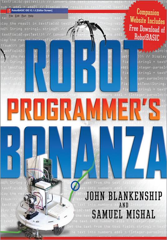 Robot Programmer's Bonanza