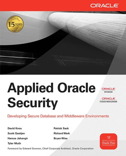 Applied Oracle Security: Developing Secure Database and Middleware Environments