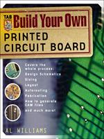 Build Your Own Printed Circuit Board