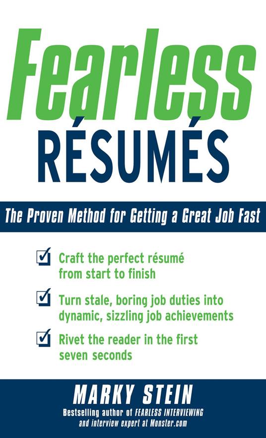 Fearless Resumes: The Proven Method for Getting a Great Job Fast