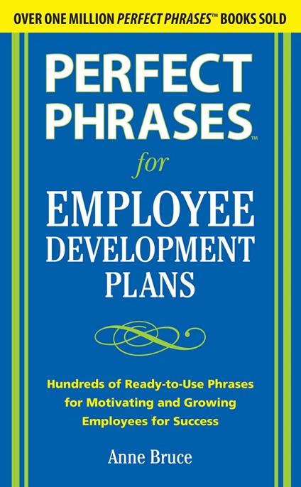 Perfect Phrases for Employee Development Plans