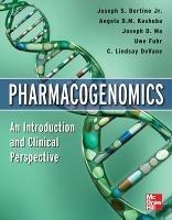 Pharmacogenomics An Introduction and Clinical Perspective - Joseph Bertino,Angela Kashuba,Joseph Ma - cover