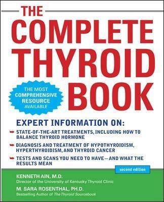 The Complete Thyroid Book, Second Edition - Kenneth Ain,M. Sara Rosenthal - cover