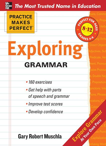 Practice Makes Perfect: Exploring Grammar