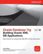 Oracle Database 11g Building Oracle XML DB Applications