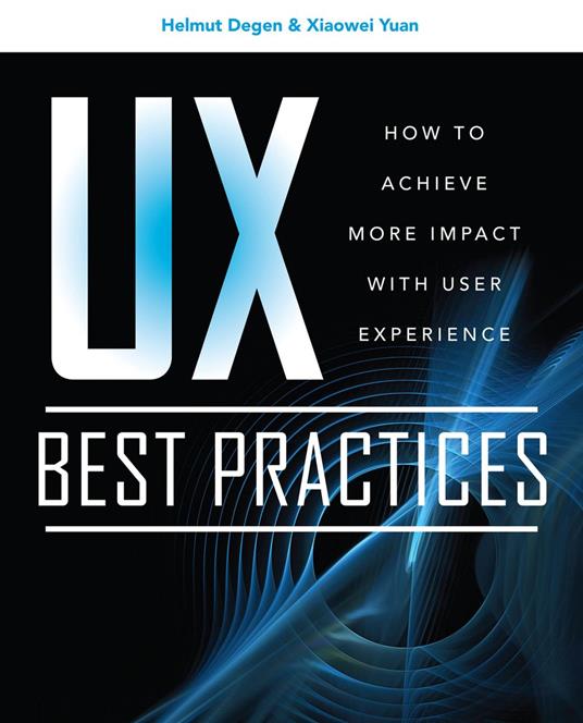 UX Best Practices How to Achieve More Impact with User Experience