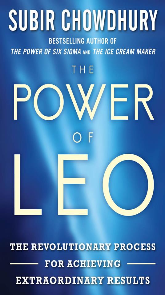 The Power of LEO: The Revolutionary Process for Achieving Extraordinary Results