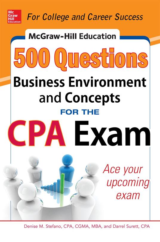 McGraw-Hill Education 500 Business Environment and Concepts Questions for the CPA Exam