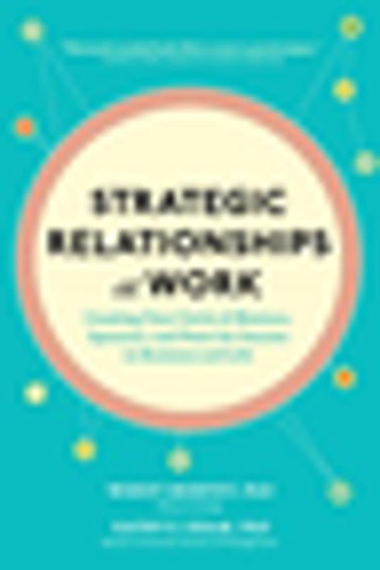 Strategic Relationships at Work (PB)