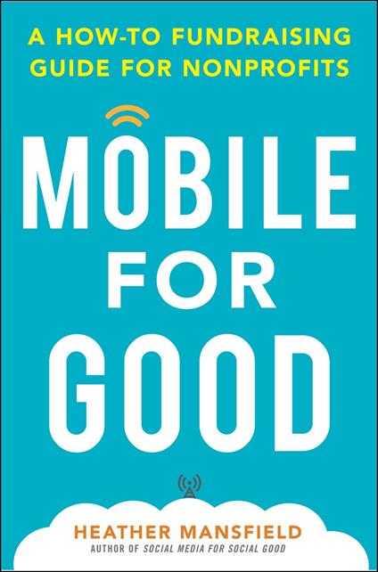 Mobile for Good: A How-To Fundraising Guide for Nonprofits