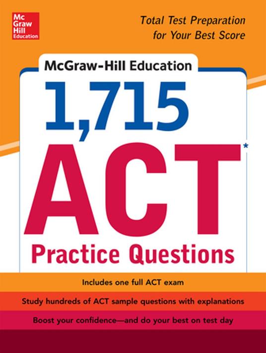 McGraw-Hill Education 1,715 ACT Practice Questions