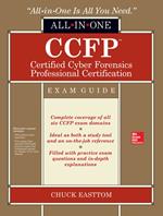 CCFP Certified Cyber Forensics Professional All-in-One Exam Guide