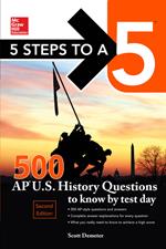 McGraw-Hill Education 500 AP US History Questions to Know by Test Day, 2nd edition
