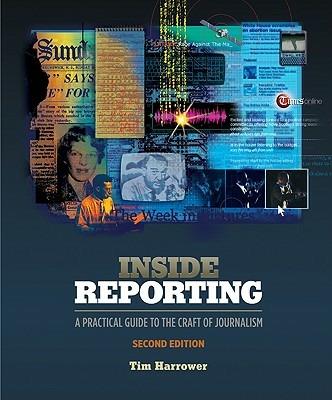 Inside reporting. A practical guide - Tim Harrower - copertina