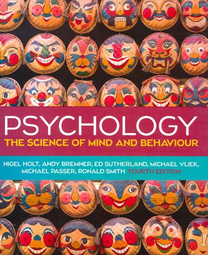 Psychology. The science of mind and behavior. Con Contenuto digitale per download e accesso on line - Holt Nigel,Andy Bremner,Ed Sutherland - copertina