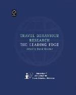 Travel Behaviour Research: The Leading Edge