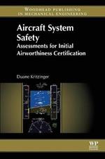 Aircraft System Safety: Assessments for Initial Airworthiness Certification