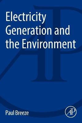 Electricity Generation and the Environment - Paul Breeze - cover