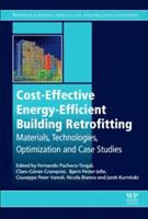 Cost-Effective Energy Efficient Building Retrofitting: Materials, Technologies, Optimization and Case Studies - cover