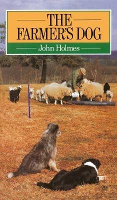 The Farmer's Dog - John Holmes - cover