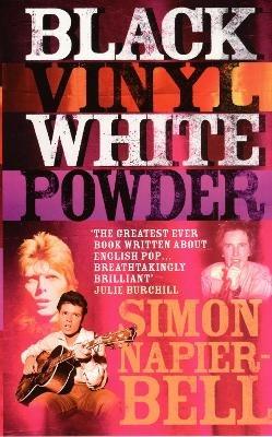 Black Vinyl White Powder - Simon Napier-Bell - cover