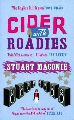 Cider With Roadies - Stuart Maconie - cover