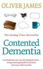 Contented Dementia: 24-hour Wraparound Care for Lifelong Well-being