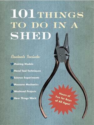 101 Things To Do In A Shed - Rob Beattie - cover