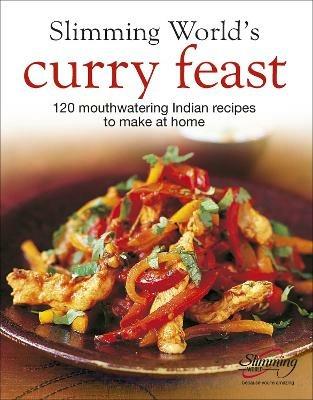 Slimming World's Curry Feast: 120 mouth-watering Indian recipes to make at home - Slimming World - cover