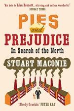 Pies and Prejudice: In search of the North
