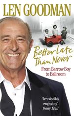 Better Late Than Never: From Barrow Boy to Ballroom