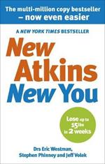 New Atkins For a New You: The Ultimate Diet for Shedding Weight and Feeling Great