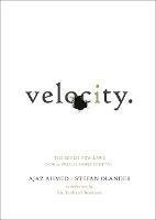 Velocity: The Seven New Laws for a World Gone Digital - Ajaz Ahmed,Stefan Olander - cover