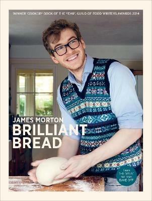 Brilliant Bread - James Morton - cover