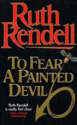 To Fear A Painted Devil - Ruth Rendell - cover