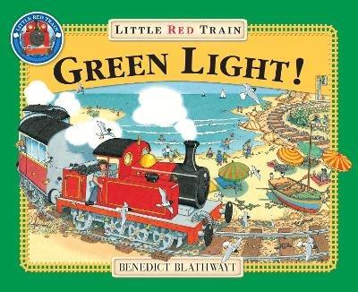 The Little Red Train: Green Light - Benedict Blathwayt - cover