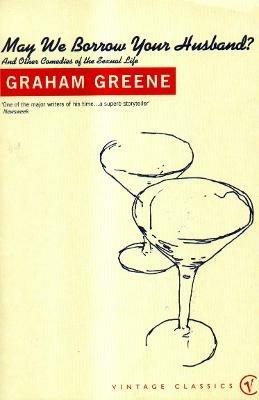 May We Borrow Your Husband? - Graham Greene - cover