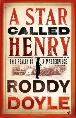 A Star Called Henry - Roddy Doyle - cover